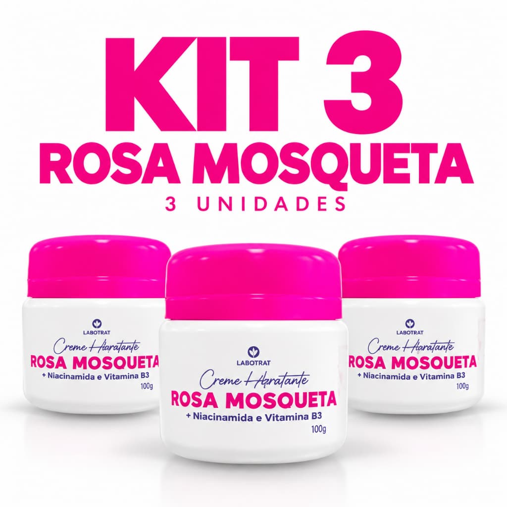 Kit 3 Cremes Rosa Mosqueta com Niacinamida